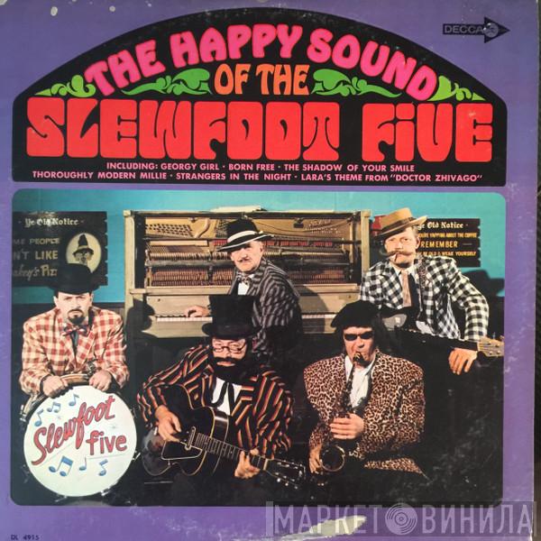 The Slew Foot Five - The Happy Sound Of The Slewfoot Five