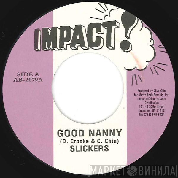 The Slickers - Good Nanny