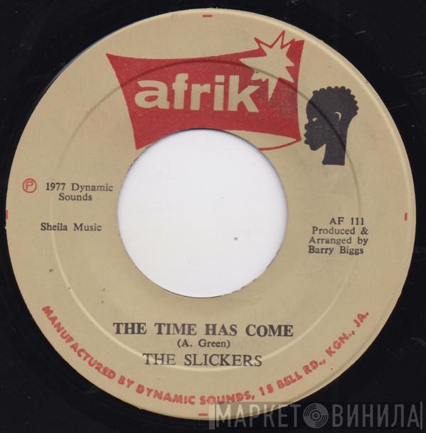 The Slickers - The Time Has Come
