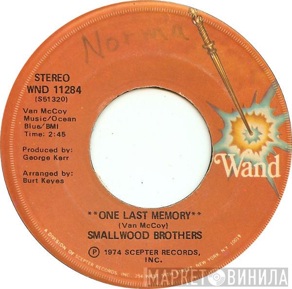 The Smallwood Brothers - One Last Memory