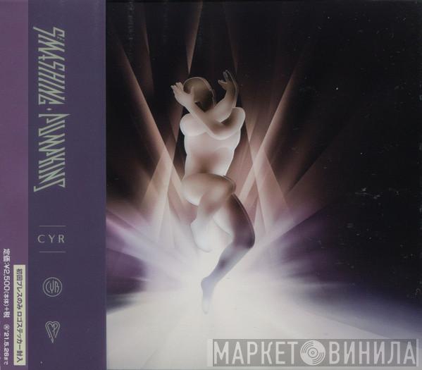  The Smashing Pumpkins  - Cyr