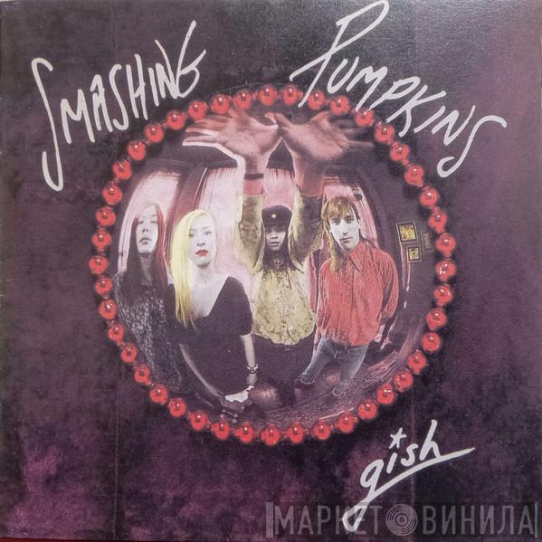  The Smashing Pumpkins  - Gish