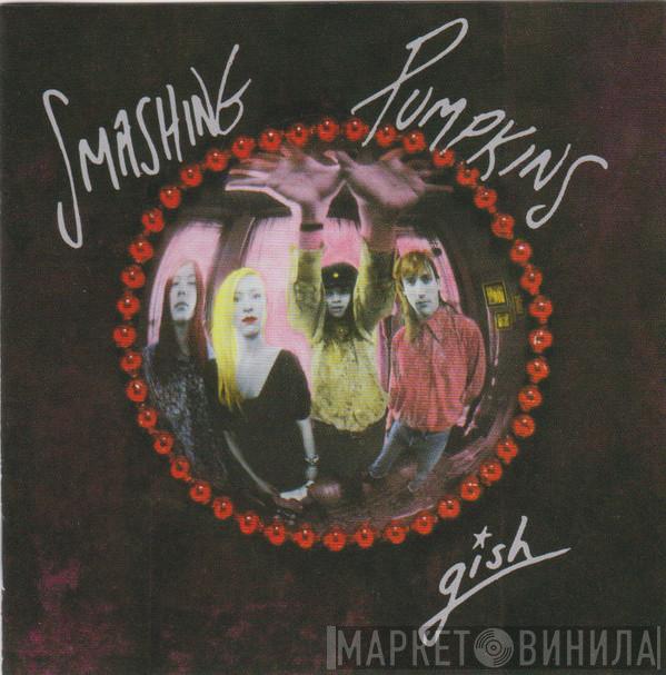  The Smashing Pumpkins  - Gish