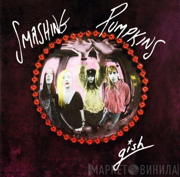  The Smashing Pumpkins  - Gish