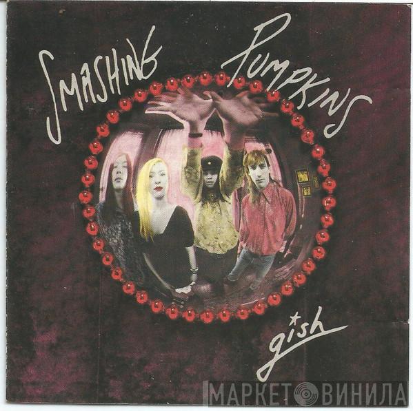  The Smashing Pumpkins  - Gish
