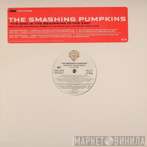  The Smashing Pumpkins  - The End Is The Beginning Is The End