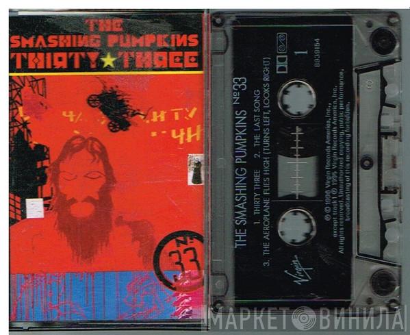  The Smashing Pumpkins  - Thirty-Three