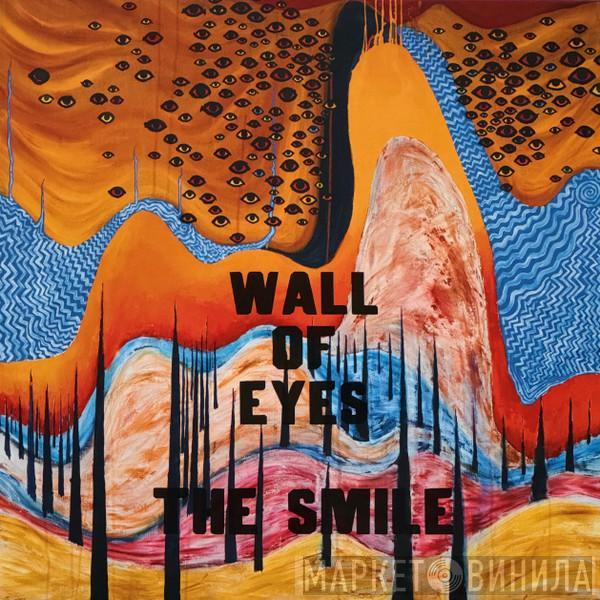 The Smile  - Wall Of Eyes