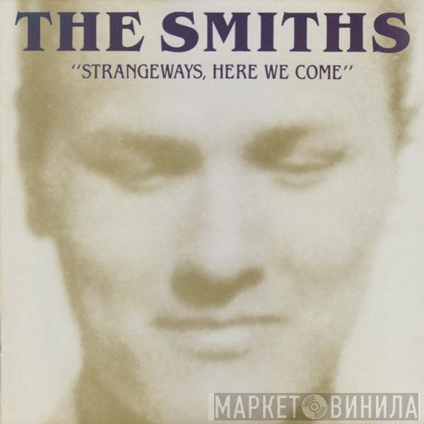  The Smiths  - Strangeways, Here We Come