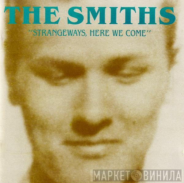 The Smiths  - Strangeways, Here We Come
