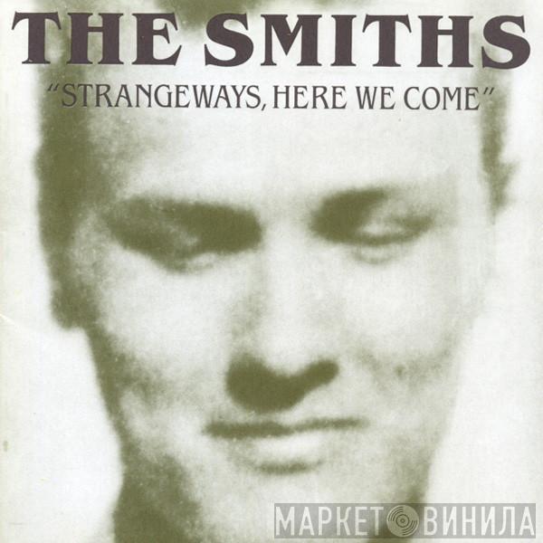  The Smiths  - Strangeways, Here We Come
