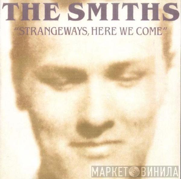  The Smiths  - Strangeways, Here We Come