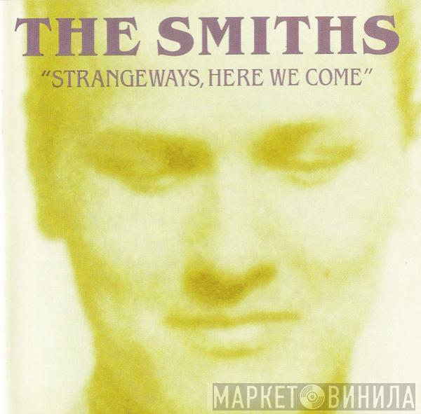  The Smiths  - Strangeways, Here We Come