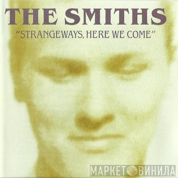  The Smiths  - Strangeways, Here We Come