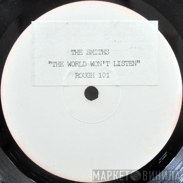 The Smiths - The World Won't Listen