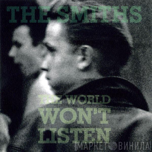 The Smiths - The World Won't Listen