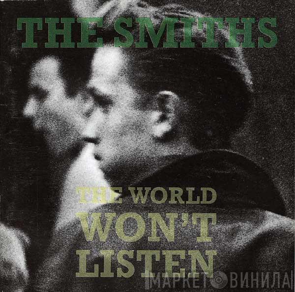 The Smiths - The World Won't Listen