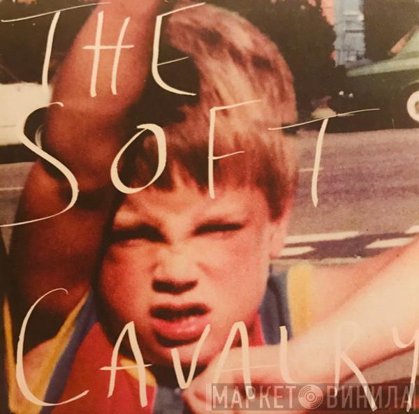 The Soft Cavalry - The Soft Cavalry