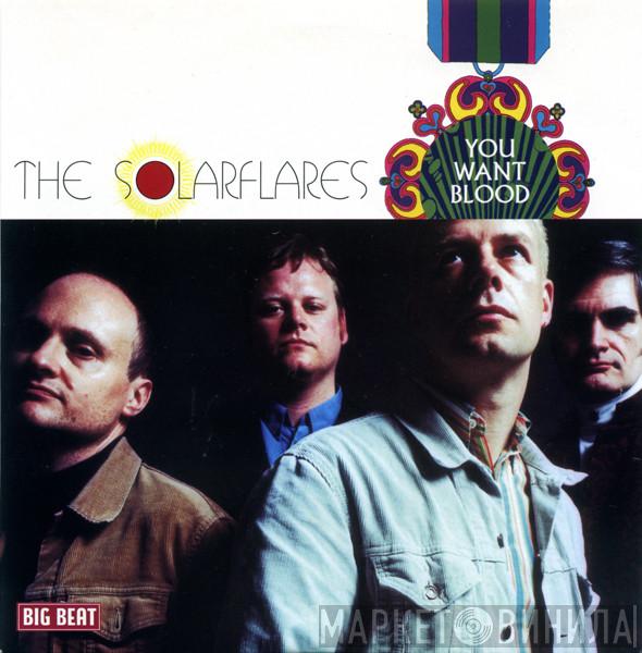 The Solarflares - You Want Blood