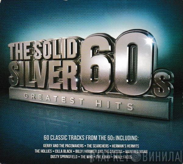  - The Solid Silver 60s Greatest Hits