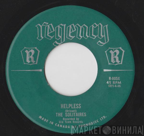 The Solitaires - Helpless / Light A Candle In The Chapel