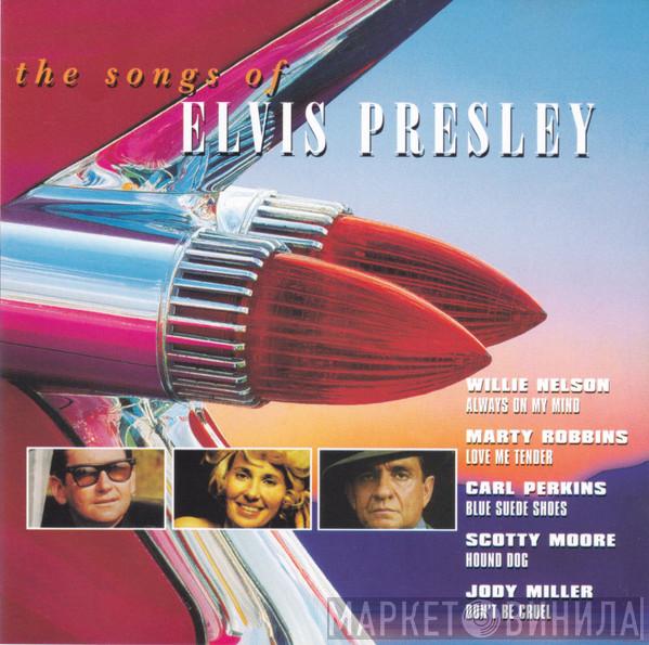  - The Songs Of Elvis Presley