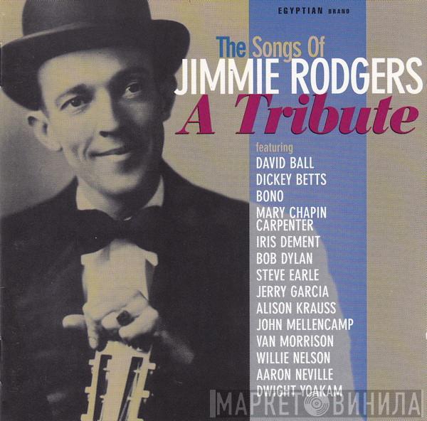  - The Songs Of Jimmie Rodgers (A Tribute)