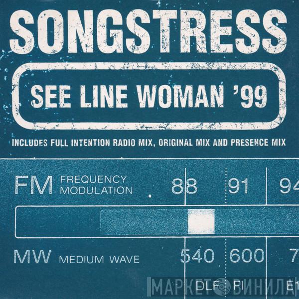  The Songstress  - See Line Woman '99