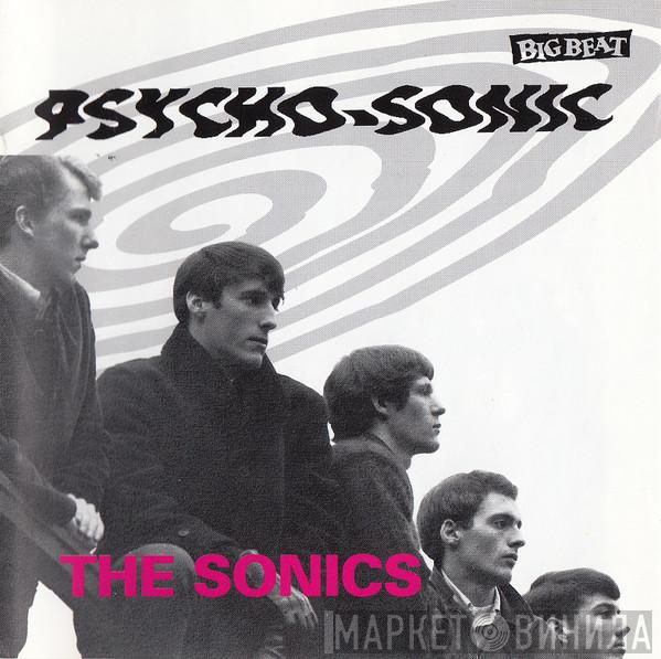  The Sonics  - Psycho-Sonic