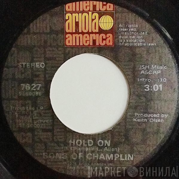 The Sons Of Champlin - Hold On