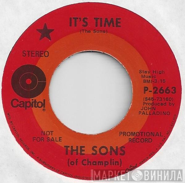 The Sons Of Champlin - It's Time / Why Do People Run From The Rain