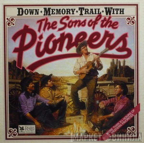  The Sons Of The Pioneers  - Down Memory Trail With The Sons Of The Pioneers