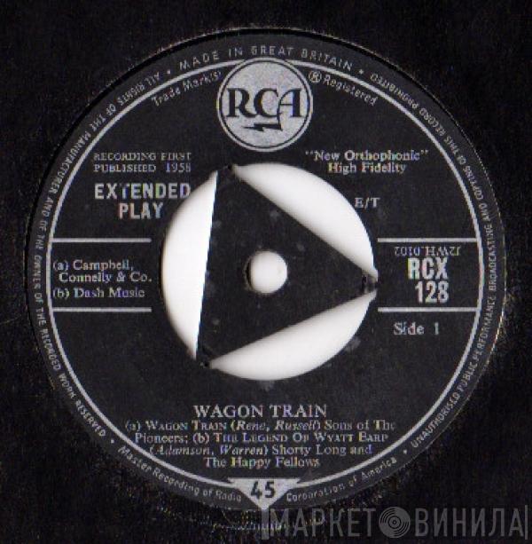 The Sons Of The Pioneers, Shorty Long , The Happy Fellows, The Prairie Chiefs - Wagon Train