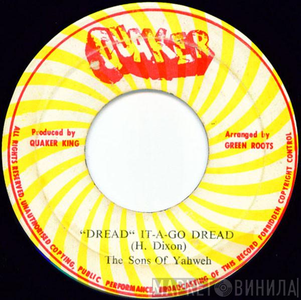 The Sons Of Yahweh - Dread It A Go Dread