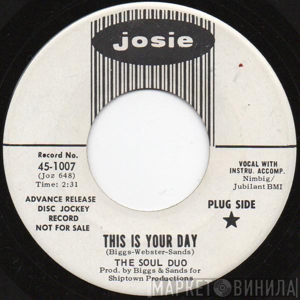 The Soul Duo - This Is Your Day