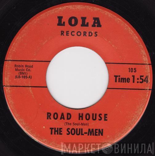 The Soul-Men - Road House / Sister Sue
