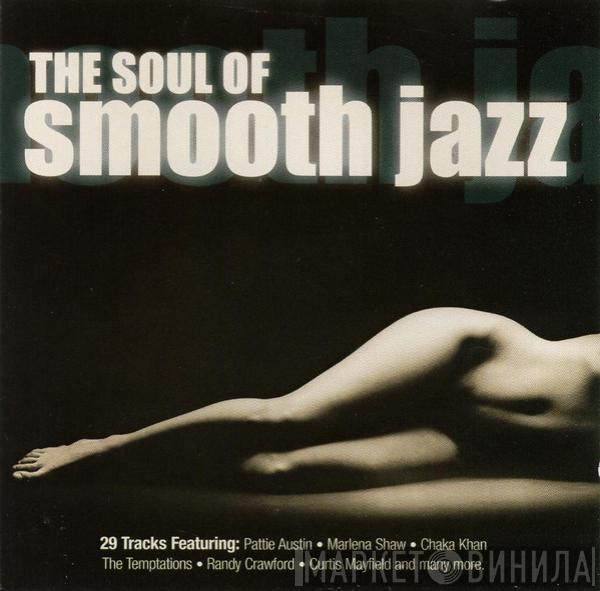  - The Soul Of Smooth Jazz