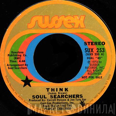 The Soul Searchers - Think