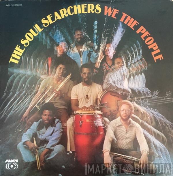 The Soul Searchers - We The People