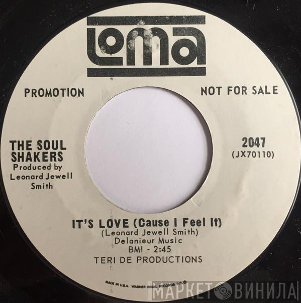 The Soul Shakers - It's Love (Cause I Feel It) / I'm Getting Weaker