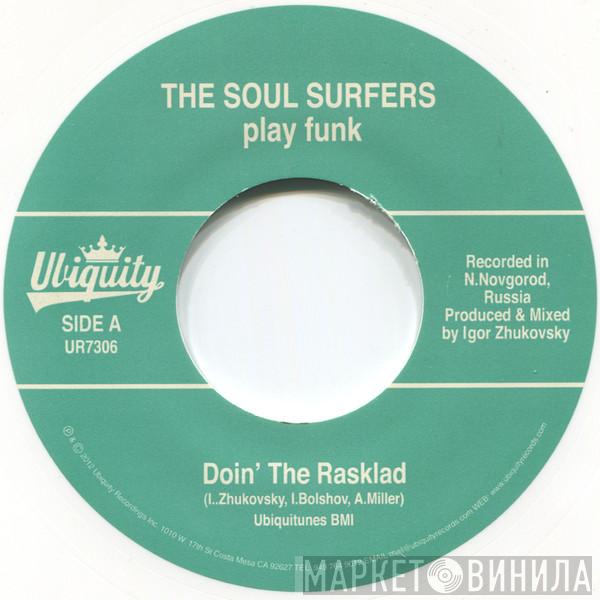 The Soul Surfers  - Doin' The Rasklad / Girl From Sao Paulo