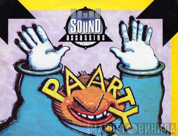  The Sound Assassins  - Paarty!