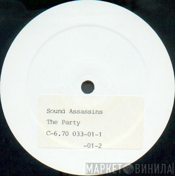  The Sound Assassins  - The Party
