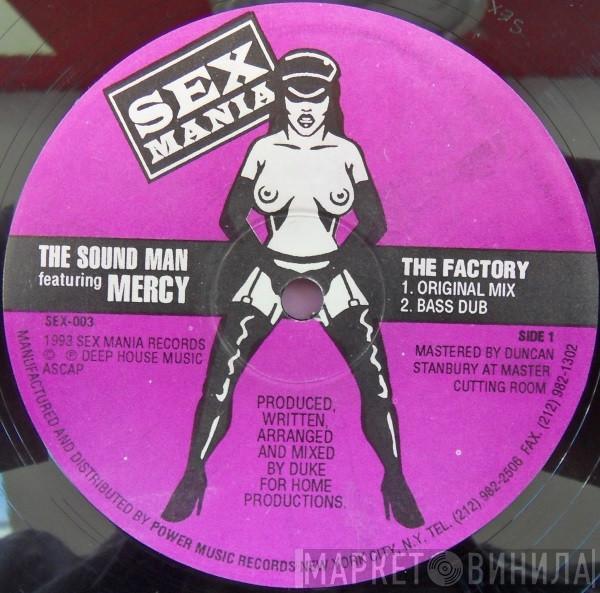 The Sound Man, Mercy  - The Factory