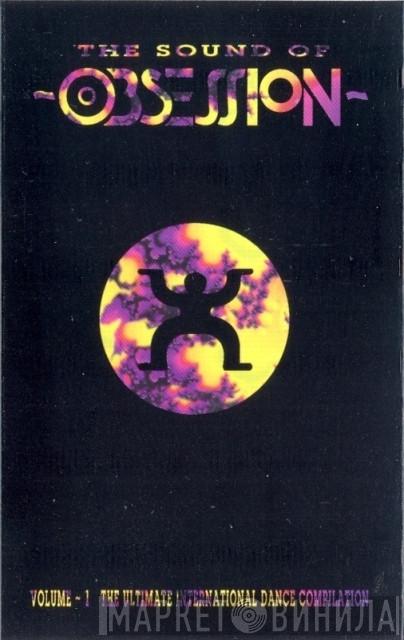  - The Sound Of Obsession : Volume 1