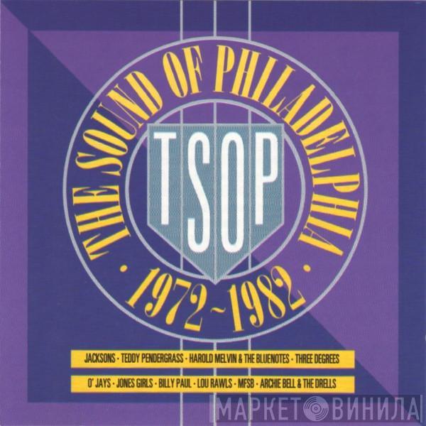  - The Sound Of Philadelphia • 1972-1982