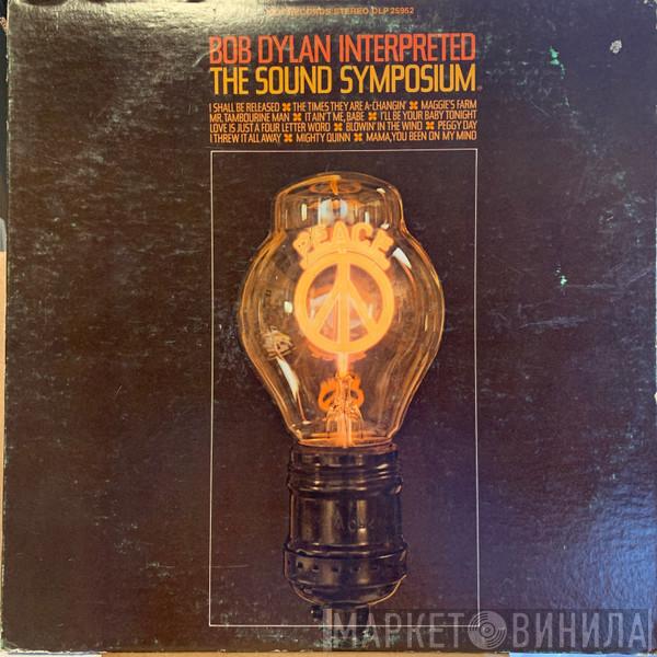 The Sound Symposium - Bob Dylan Interpreted