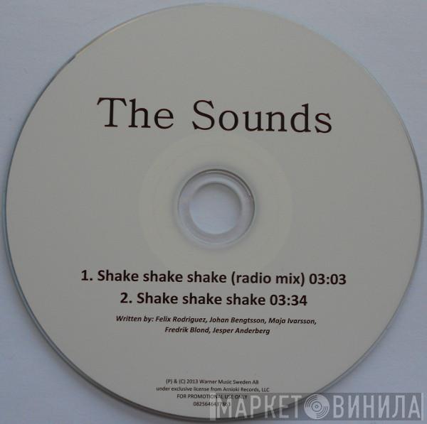  The Sounds  - Shake Shake Shake