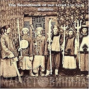  The Soundtrack Of Our Lives  - Bigtime