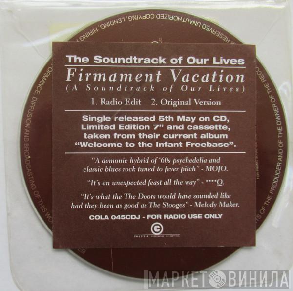 The Soundtrack Of Our Lives - Firmament Vacation (A Soundtrack Of Our Lives)